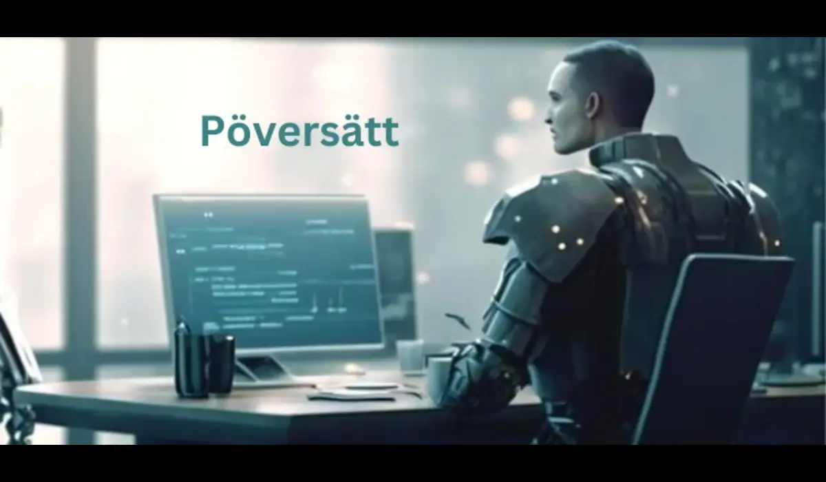 Pöversättof: An Emerging Trend in Modern Technology and Communication